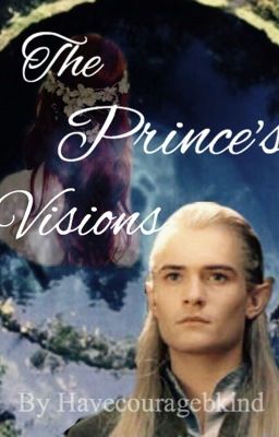 The Prince's Visions