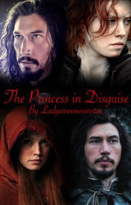 The Princess In Disguise (A Reylo Medieval AU) 