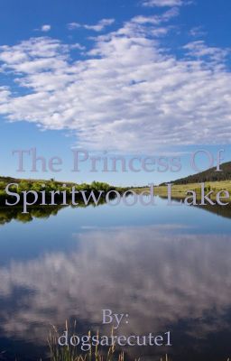 The princess of spiritwood lake