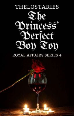 The Princess' Perfect Boy Toy (Royal Affair Series 4) 