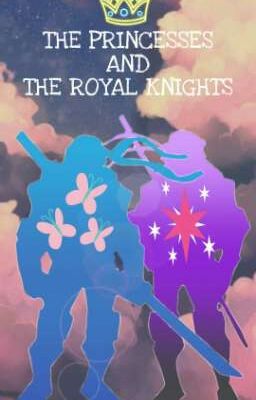 The Princesses and The Royal Knights [ TMNT X MLP EG ] 