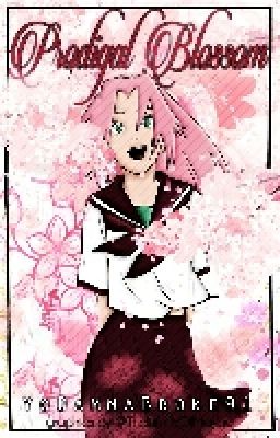 The Prodigal Blossom (Sakura Fanfiction)