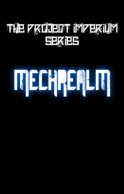 The Project Imperium Series: MechRealm