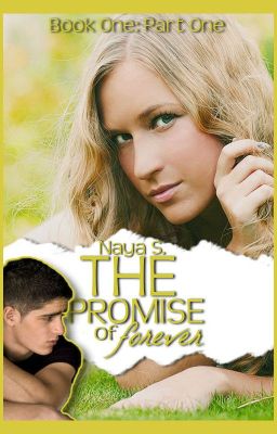 The Promise of Forever: Book One - FULL STORY (On Wattpad for a Limited Time)