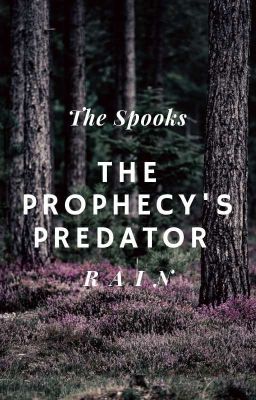 The Prophecy's Predator | ✓️