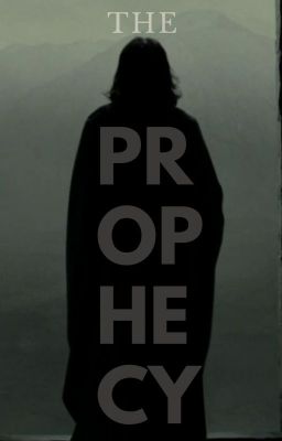 The Prophecy [Snape fanfiction]