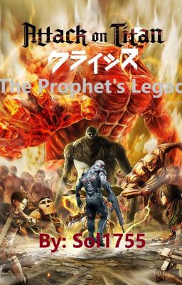 The Prophet's Legacy (Attack on Titan x Crysis)