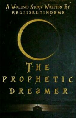 The Prophetic Dreamer