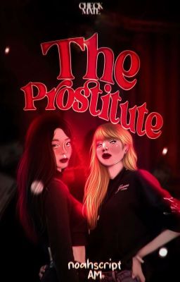 The Prostitute • Jenlisa G!P