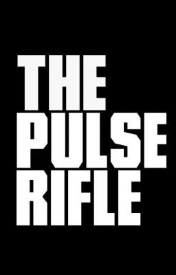 The Pulse Rifle