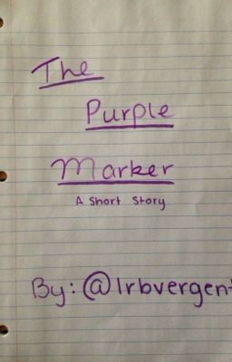 The Purple Marker | A Short Story