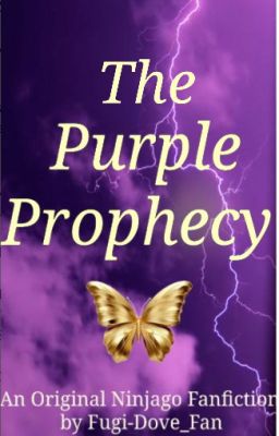 ⭗The Purple Prophecy•🌟•NinjagoFem!reader ⭗