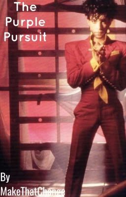 The Purple Pursuit {A Prince Story}