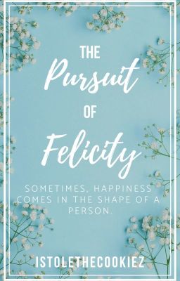 The Pursuit of Felicity