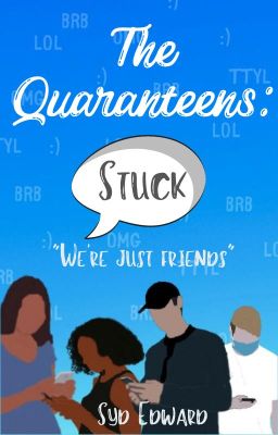 The Quaranteens: Stuck