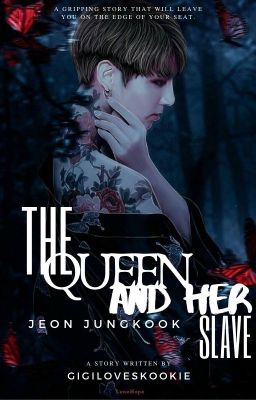 The Queen and her slave || J•JK FF [SOON]