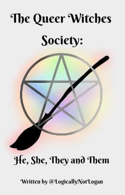 The Queer Witches Society: He, She, They and Them