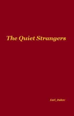 The Quiet Strangers