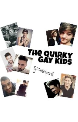 The Quirky Gay Kids.