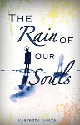 The Rain of Our Souls [COMING SOON]