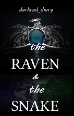 The Raven and the Snake (Harry-Potter-FF)