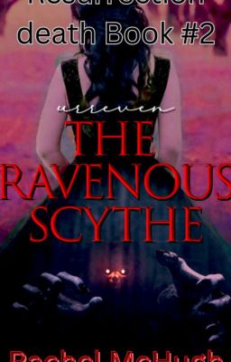 The Ravenous Scythe