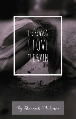 The Reason I Love The Rain