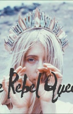 The Rebel Queen