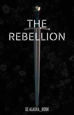 The Rebellion (En Cours)