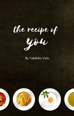 The Recipe of 'You'