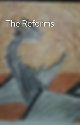 The Reforms