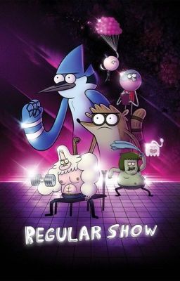 The Regular Show X Reader 