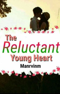 The Reluctant Young Heart