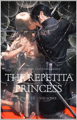 The Repetita Princess : Princess Want to be Abandoned by The prince