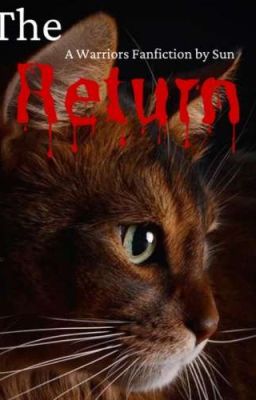 The return (A warrior cats fanfiction)