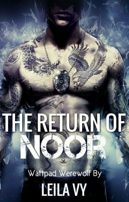 The Return of Noor (Rejection Series #2✔ )