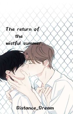 The return of wistful Summer / Sam e Henry/ TERMINATA 