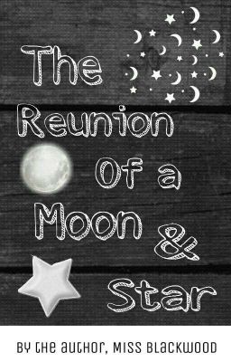 The Reunion of the Moon and Star : Midnight