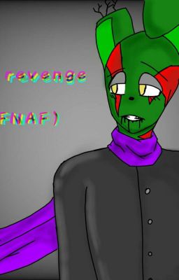 The revenge 3 [FNAF] {terminer} 