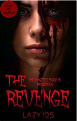 The Revenge [On Hold]