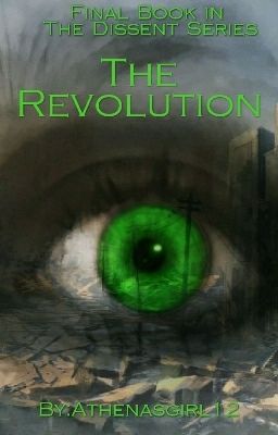 The Revolution (Third Book In The Dissent Series)