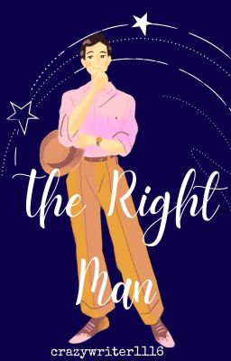 THE RIGHT MAN (On Hold)