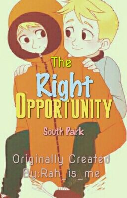 The Right Opportunity