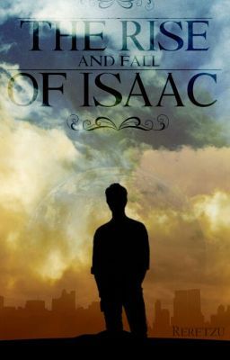 The rise and fall of Isaac