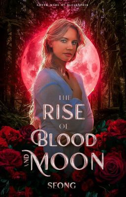 The Rise of Blood and Moon® ||Fiction Vampire & Warewolf||