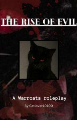 The Rise of Evil - warrcats RP