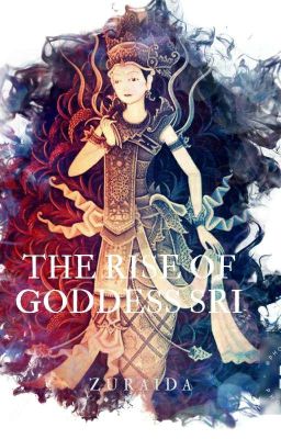 The Rise Of Goddes Sri [ONE SHOOT-END]