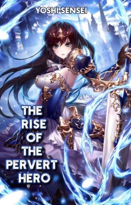 The Rise Of The Pervert Hero