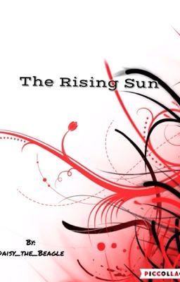 The Rising Sun *On Hiatus*