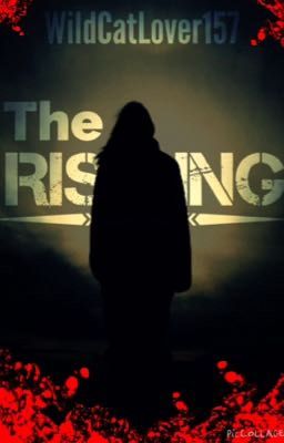 The Rising {#Wattys2015 #JustWriteIt #Horror}